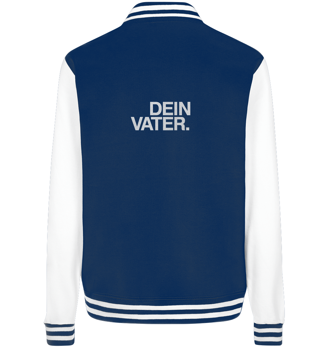 DEIN VATERS JACKE - College Jacket