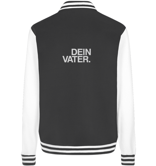 DEIN VATERS  JACKE - College Jacket